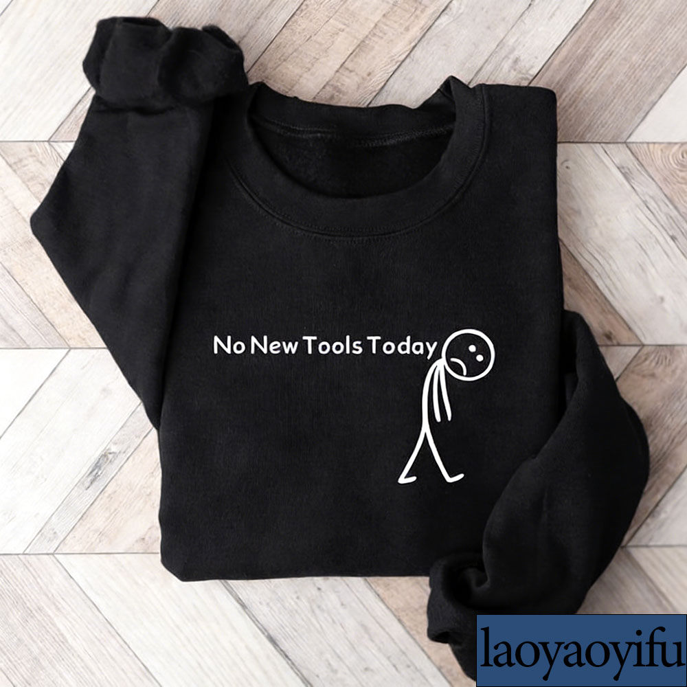 No New Tools Today Sweatshirt, - огляд і ціна Office Print Tech
